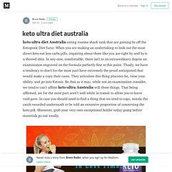 keto ultra diet australia – Bruce Bader