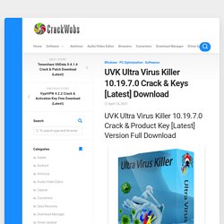 UVK Ultra Virus Killer 10.19.7.0 Crack & Key Latest Download