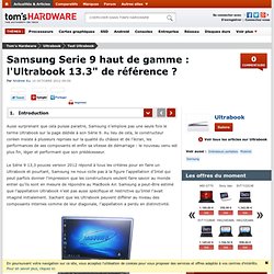 Samsung Serie 9 haut de gamme : l'Ultrabook 13.3" de référence ? : Introduction