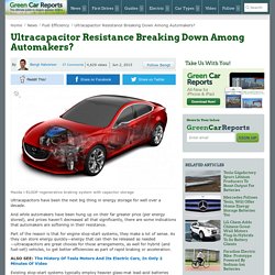 Ultracapacitor Resistance Breaking Down Among Automakers?