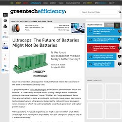 Ultracaps: The Future of Batteries Might Not Be Batteries : Greentech Media - Waterfox