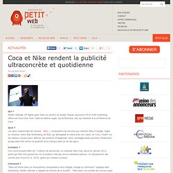 Coca et Nike rendent la publicité ultraconcrète et quotidienne