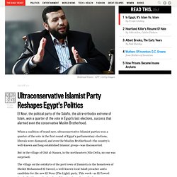 Ultraconservative Islamist Party Reshapes Egypt’s Politics