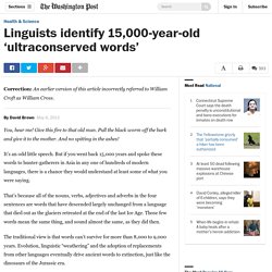 Linguists identify 15,000-year-old ‘ultraconserved words’