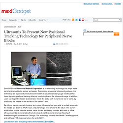 Ultrasonix To Present New Positional Tracking Technology for Peripheral Nerve Blocks