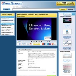 Ultrasound: Uses, Duration, & More