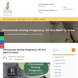 Which Ultrasound Test To Do During Pregnancy?