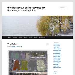 ululation.com: an online source of literature, art and opinion