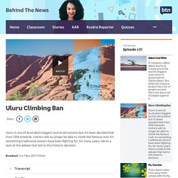 Uluru Climbing Ban - Classroom - BTN
