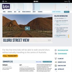 Uluru Street View: 13/06/2017, Behind the News