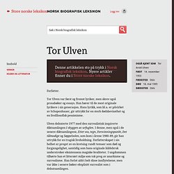 Tor Ulven – Norsk biografisk leksikon