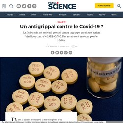 Un antigrippal contre le Covid-19 ?