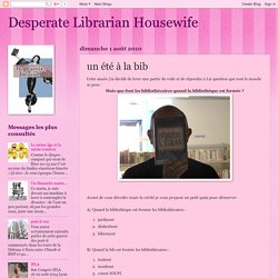 Desperate Librarian Housewife: un été à la bib