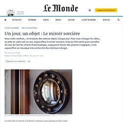 Un jour, un objet : Le miroir sorcière