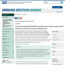 CDC EID - AOUT 2016 – Au sommaire notamment : Use of Unamplified RNA/cDNA–Hybrid Nanopore Sequencing for Rapid Detection and Characterization of RNA Viruses