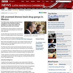 US unarmed drones track drug gangs in Mexico