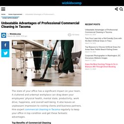 Unbeatable Advantages of Professional Commercial Cleaning in Tacoma