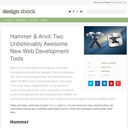 Hammer & Anvil: Two Unbelievably Awesome New Web Development Tools