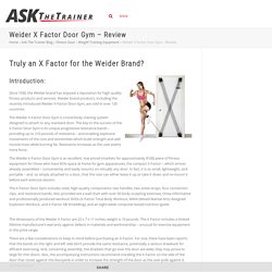 Weider X Factor Review UNBIASED Fitness Equipment Reviews from Personal Trainer 2011