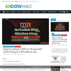 How to unblock 1337x in 10 seconds? 1337x Proxy & 1337x Mirror List.