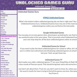 Unblocked Games Guru