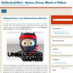 Unblocked Games – Free Unblocked Games Sites List