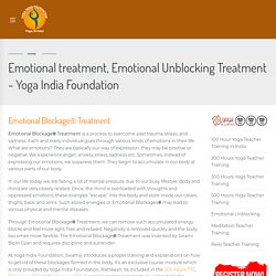 Emotional treatment, Emotional Unblocking Treatment - Yoga India Foundation