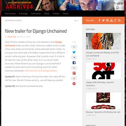 The Quentin Tarantino Archives » New trailer for Django Unchained