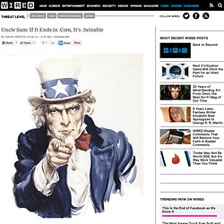 Uncle Sam: If It Ends in .Com, It's .Seizable