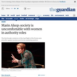Marin Alsop: society is uncomfortable with women in authority roles
