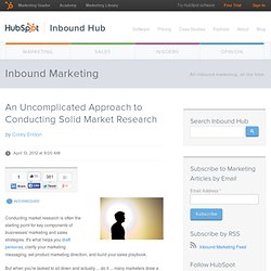 An Uncomplicated Approach to Conducting Solid Market Research