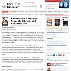 Unconscious Reactions Separate Liberals and Conservatives