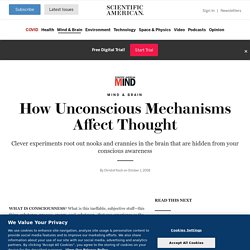How Unconscious Mechanisms Affect Thought