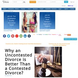 Why an Uncontested Divorce is Better Than a Contested Divorce?
