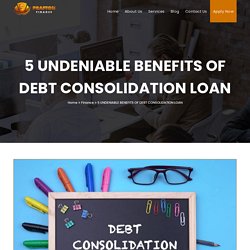 5 UNDENIABLE BENEFITS OF DEBT CONSOLIDATION LOAN