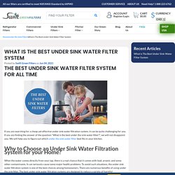 What is The Best Under Sink Water Filter System in Canada