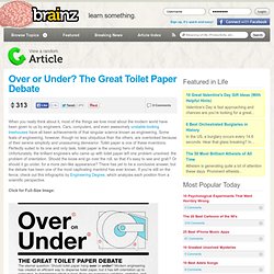 Over or Under? The Great Toilet Paper Debate