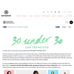 30 Under 30 S.F. — Rising Young Stars in San Francisco