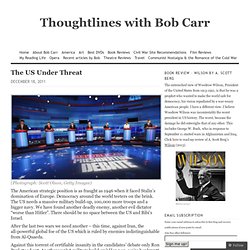 The US Under Threat « Thoughtlines with Bob Carr