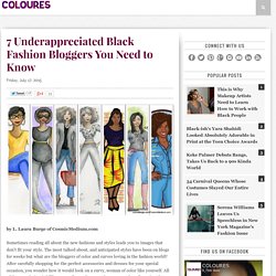 7 Underappreciated Black Fashion Bloggers You Need to Know