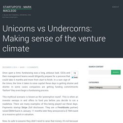 Undercorns: Making sense of the current venture climate