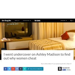 I went undercover on Ashley Madison to find out why women cheat