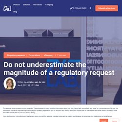 Do not underestimate the magnitude of a regulatory request