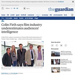 lin Firth says film industry underestimates audiences' intelligence