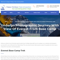 Undergo Photographic Journey With View Of Everest From Base Camp