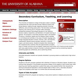 Undergraduate Majors: Secondary Curriculum, Teaching, and Learning - The University of Alabama