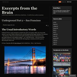 Underground Part 2 – San Francisco « Excerpts from the Brain