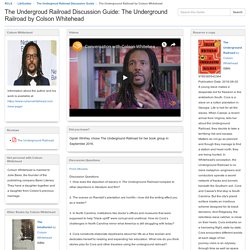 The Underground Railroad by Colson Whitehead - The Undergroud Railroad Discussion Guide - LibGuides at Ramapo Catskill Library System
