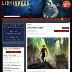 Undermarket Data - Lightspeed Magazine