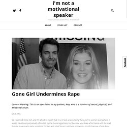 Gone Girl Undermines Rape - i'm not a motivational speaker
